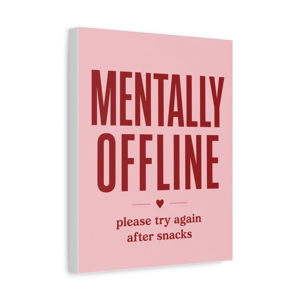 Mentally Offline Canvas Wall Art — Pink Humorous Quote Print
