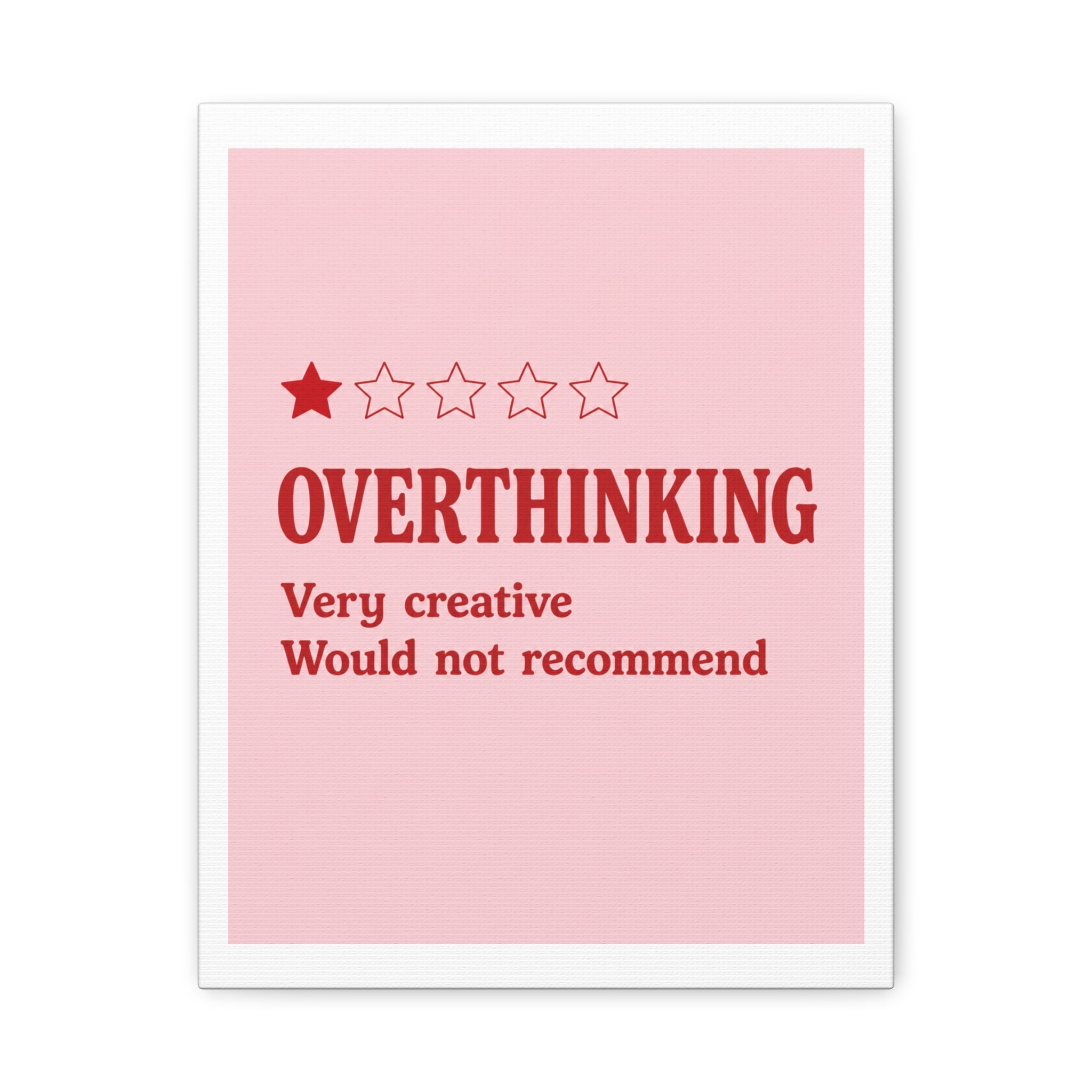 Overthinking Canvas Wall Art — "Very creative, would not recommend" 1-Star Funny Quote