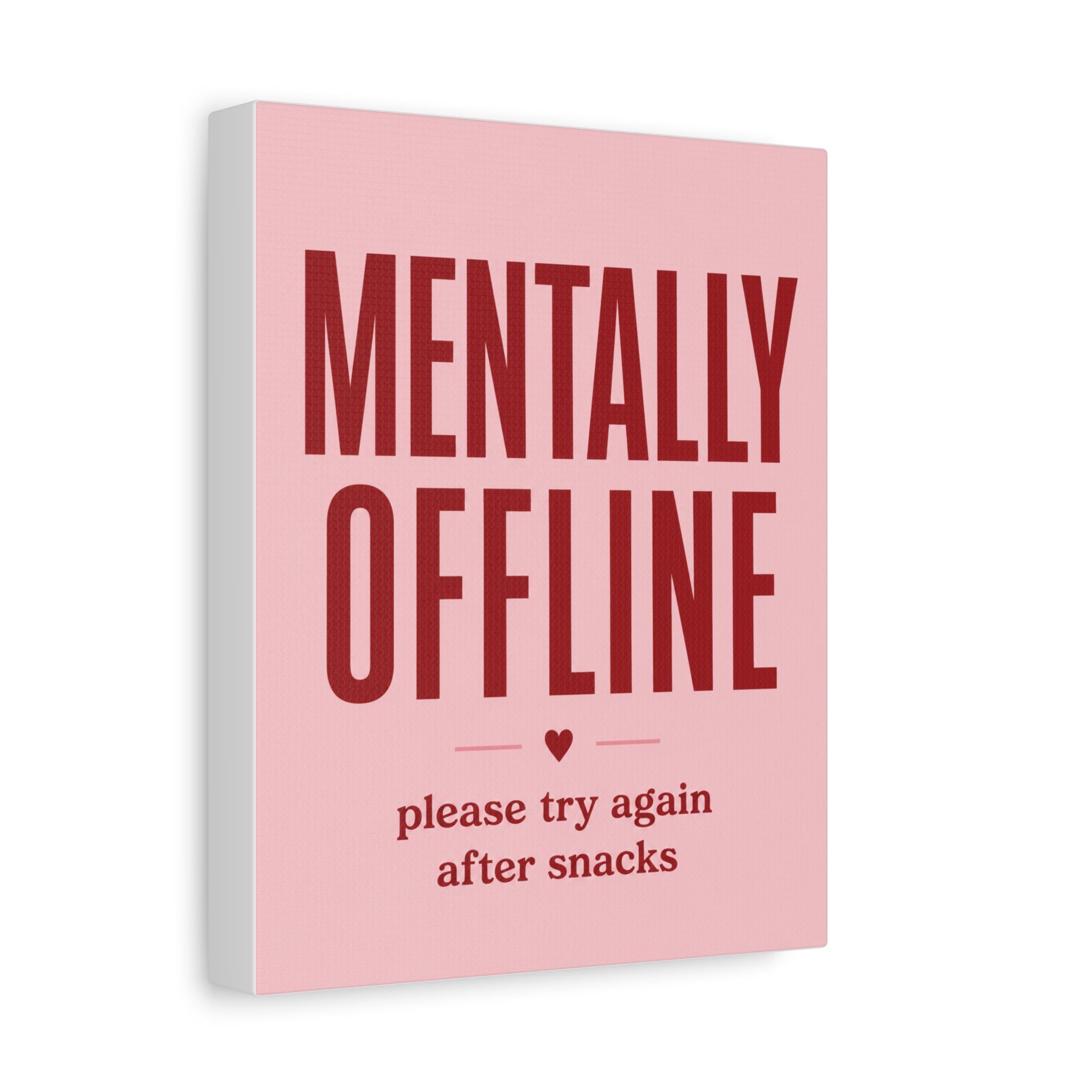 Mentally Offline Canvas Wall Art — Pink Humorous Quote Print