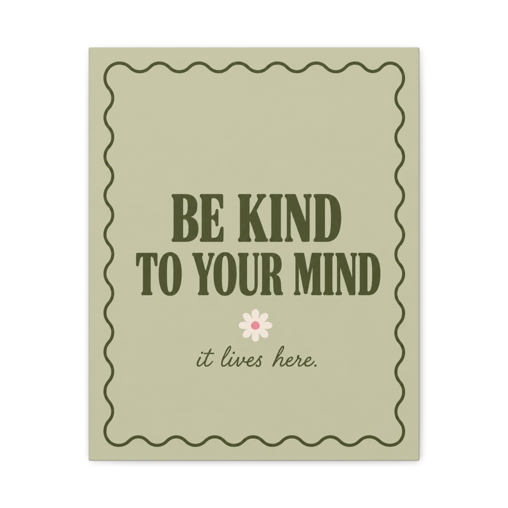 Be Kind to Your Mind Matte Canvas Wall Art — Positive Mental Health Quote
