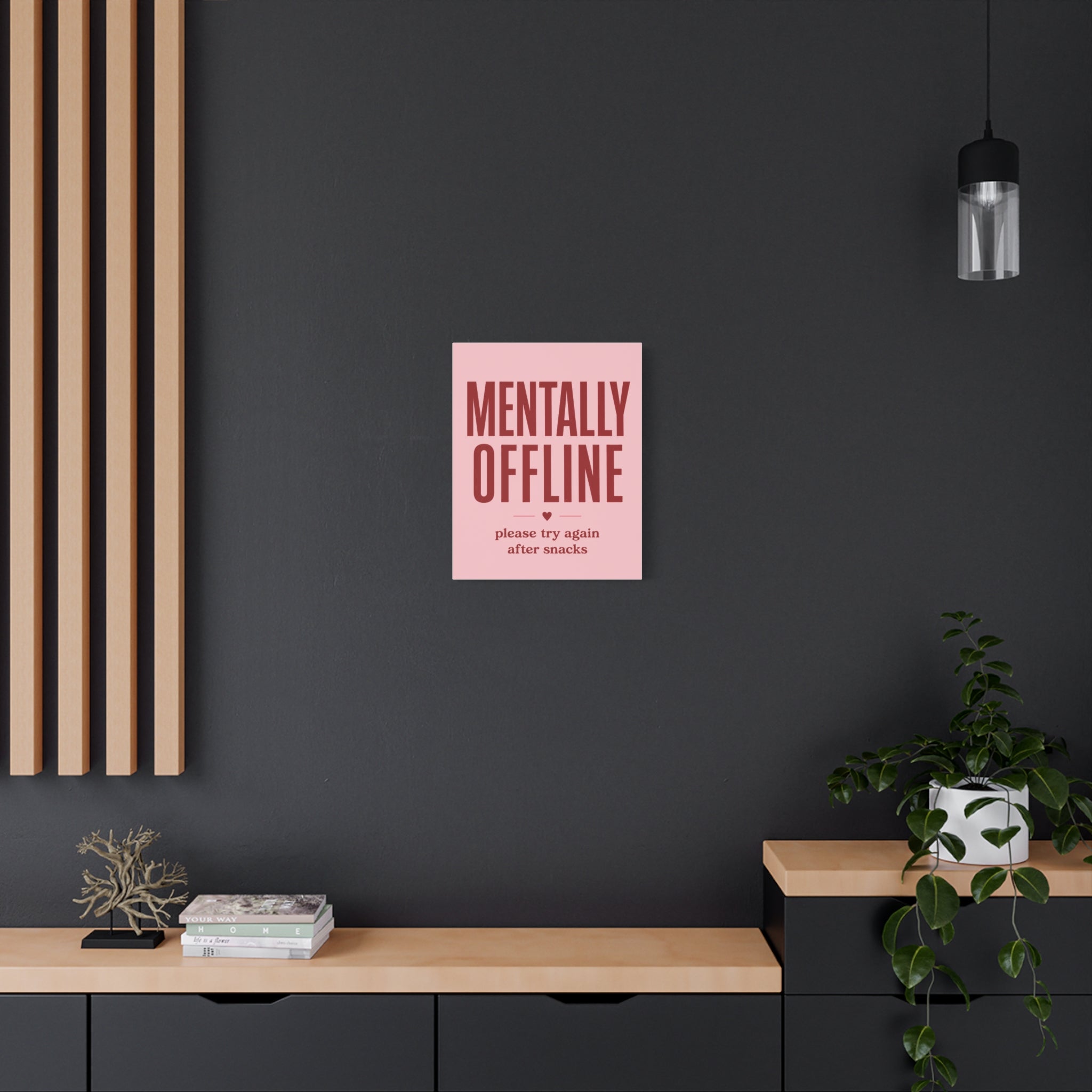 Mentally Offline Canvas Wall Art — Pink Humorous Quote Print