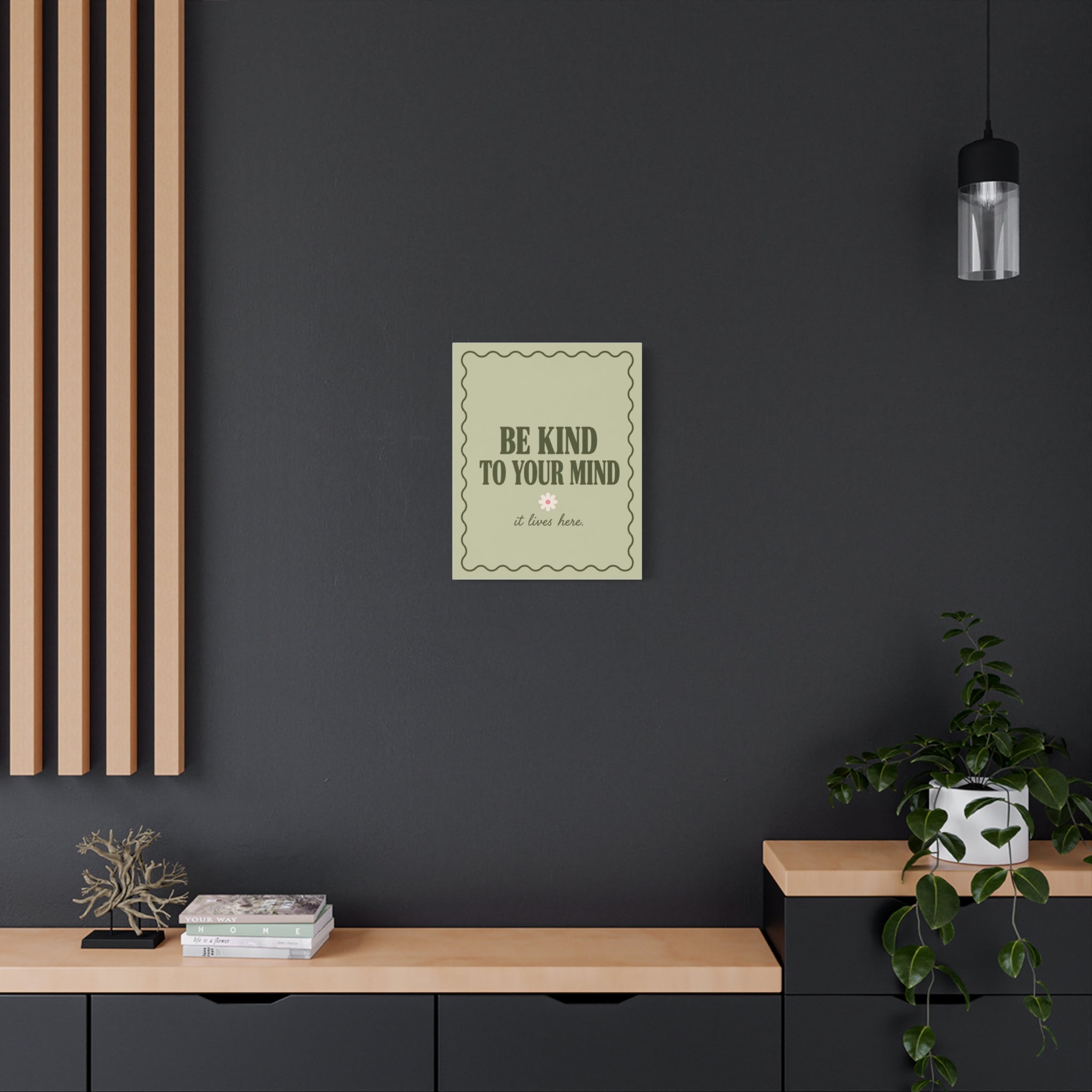 Be Kind to Your Mind Matte Canvas Wall Art — Positive Mental Health Quote