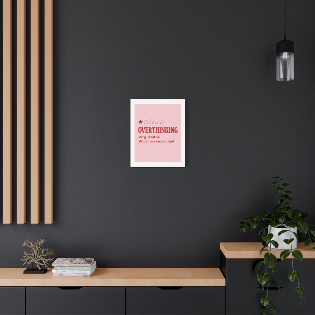 Overthinking Canvas Wall Art — "Very creative, would not recommend" 1-Star Funny Quote