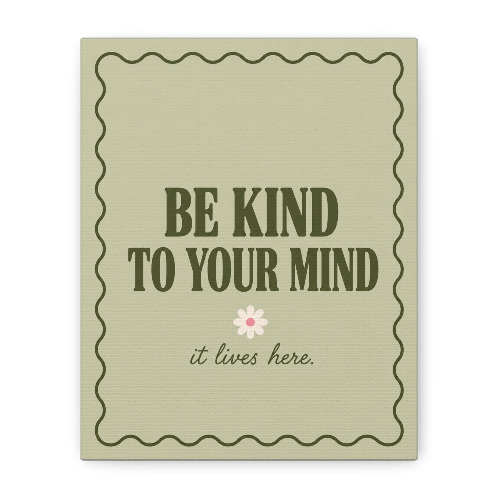 Be Kind to Your Mind Matte Canvas Wall Art — Positive Mental Health Quote