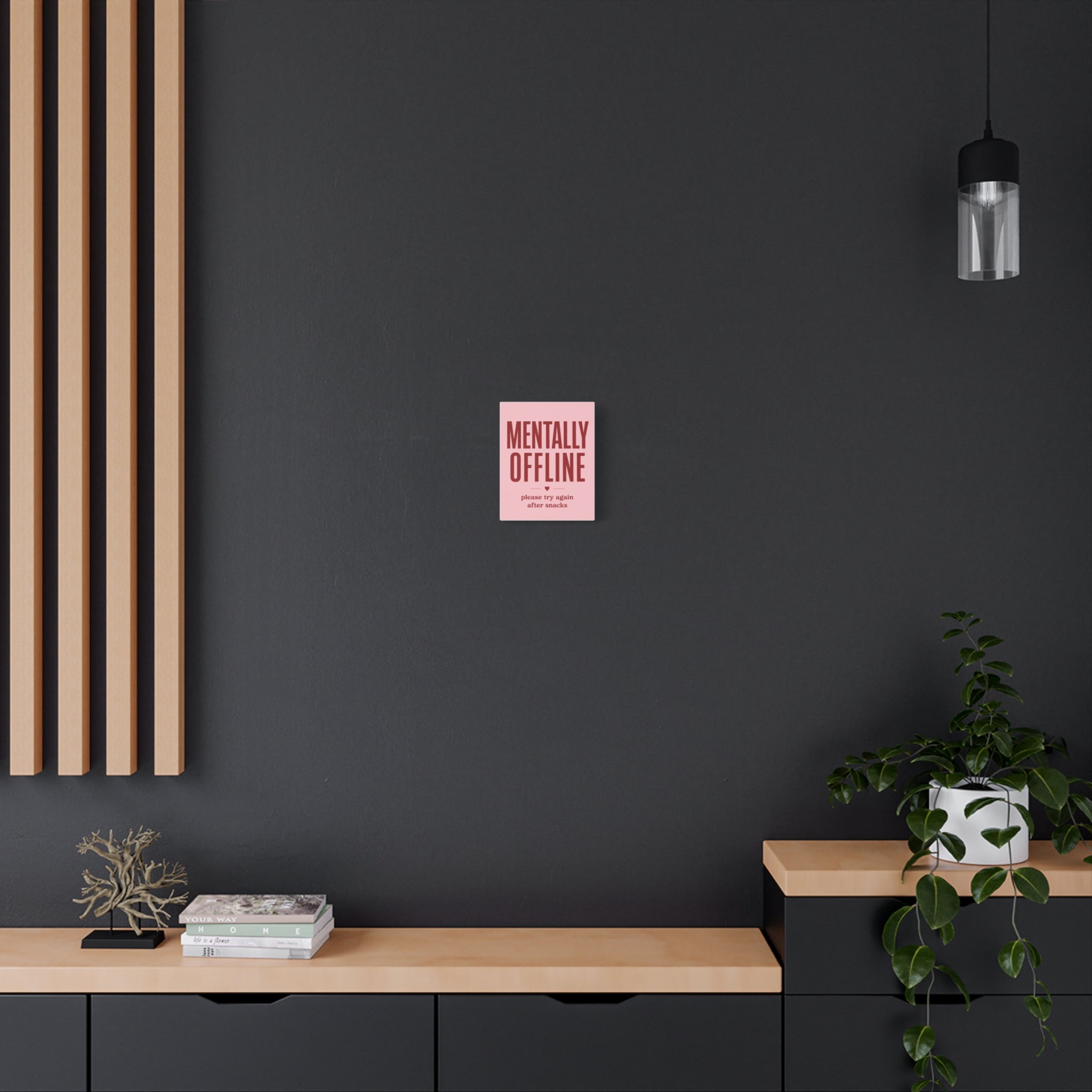 Mentally Offline Canvas Wall Art — Pink Humorous Quote Print