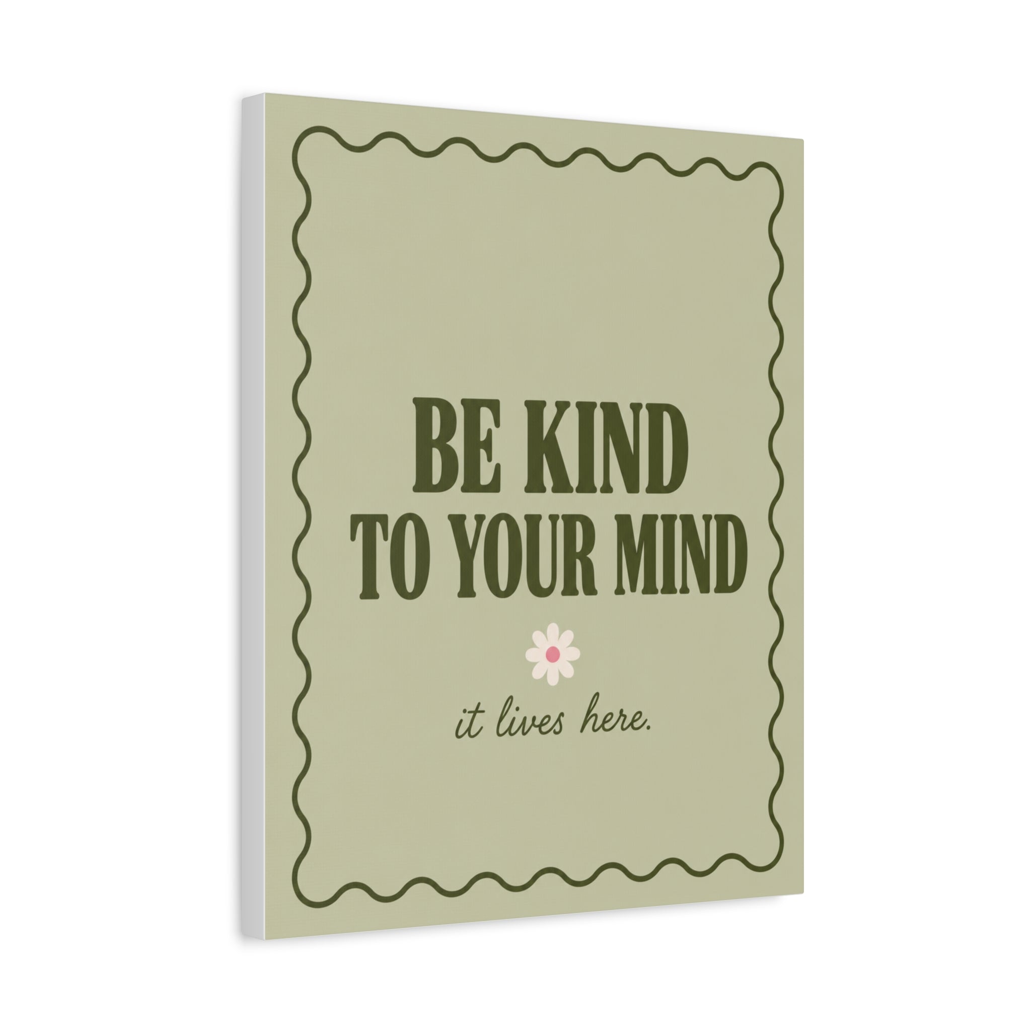 Be Kind to Your Mind Matte Canvas Wall Art — Positive Mental Health Quote