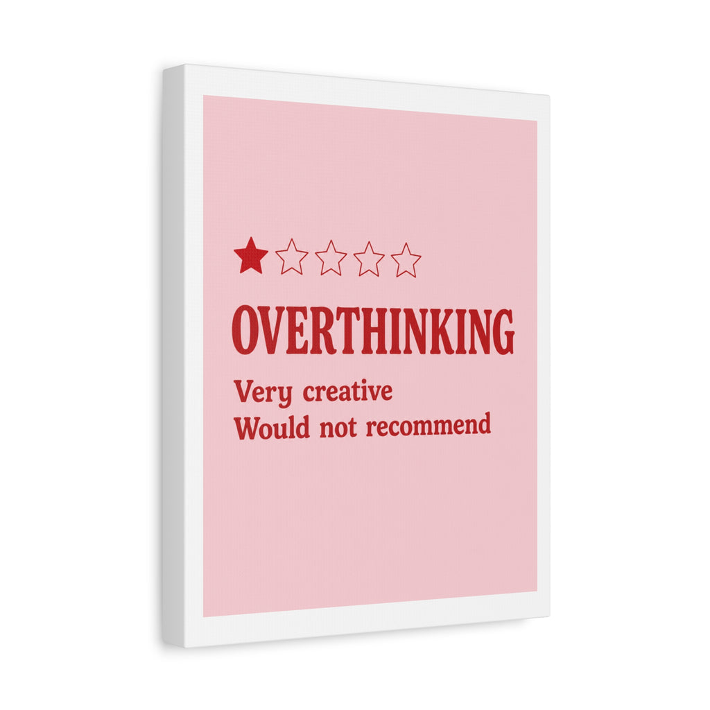 Overthinking Canvas Wall Art — "Very creative, would not recommend" 1-Star Funny Quote