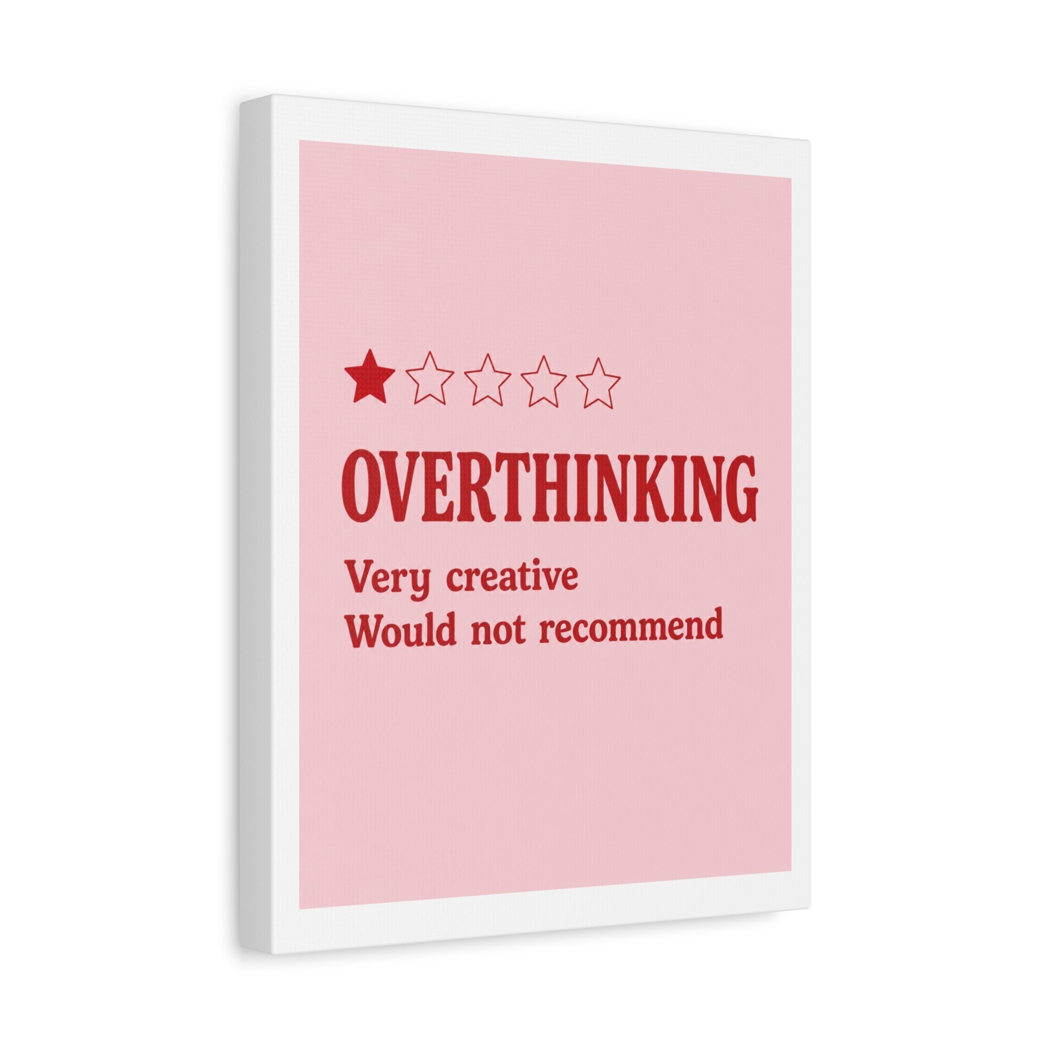 Overthinking Canvas Wall Art — "Very creative, would not recommend" 1-Star Funny Quote