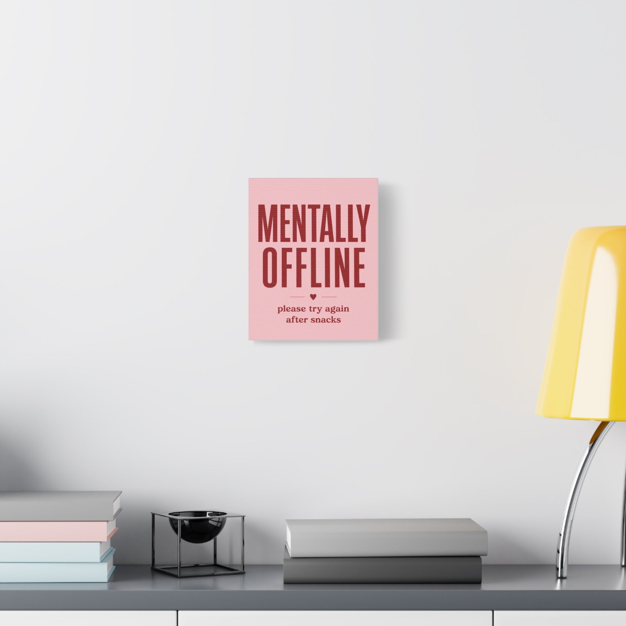 Mentally Offline Canvas Wall Art — Pink Humorous Quote Print