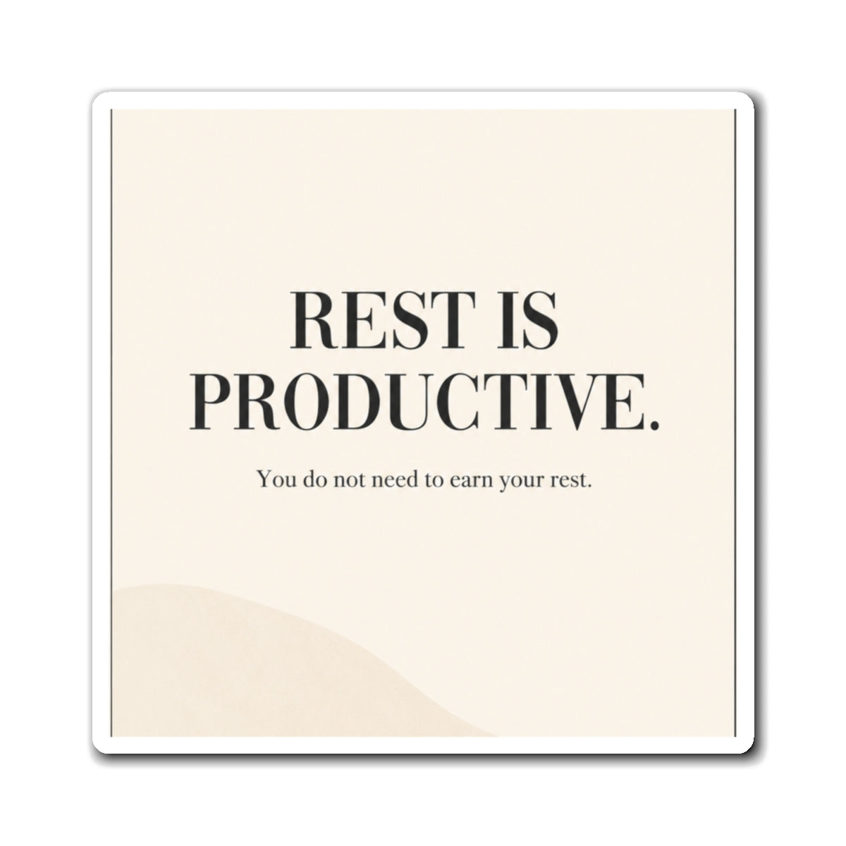 Rest Is Productive Square Magnet — Self-Care Quote Refrigerator Magnet